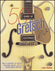View: 50 YEARS OF GRETSCH ELECTRICS