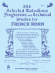 View: 335 SELECTED MELODIOUS, PROGRESSIVE AND TECHNICAL STUDIES FOR HORN: BOOK 1