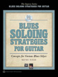 View: BLUES SOLOING STRATEGIES FOR GUITAR