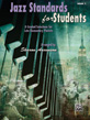 View: JAZZ STANDARDS FOR STUDENTS, BOOK 1