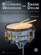 View: BEGINNING WORKBOOK FOR SNARE DRUM