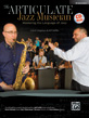 View: ARTICULATE JAZZ MUSICIAN: B FLAT INSTRUMENTS EDITION