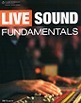 View: LIVE SOUND FUNDAMENTALS