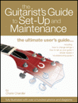 View: GUITARIST'S GUIDE TO SET-UP AND MAINTENANCE