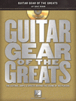 View: GUITAR GEAR OF THE GREATS