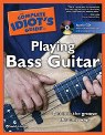 View: COMPLETE IDIOT'S GUIDE TO PLAYING BASS GUITAR