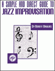 View: SIMPLE AND DIRECT GUIDE TO JAZZ IMPROVISATION, A