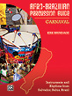 View: AFRO-BRAZILIAN PERCUSSION GUIDE, BOOK 2: CARNAVAL