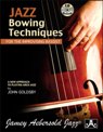 View: JAZZ BOWING TECHNIQUES FOR THE IMPROVISING BASSIST