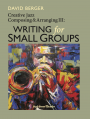 View: CREATIVE JAZZ COMPOSING AND ARRANGING VOLUME 3: WRITING FOR SMALL GROUPS