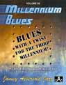 View: MILLENIUM BLUES PLAY-ALONG: BLUES WITH A TWIST FOR THE THIRD MILLENIUM