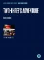 View: TWO-THREE'S (2/3's) ADVENTURE