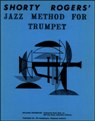 View: SHORTY ROGERS' JAZZ METHOD FOR TRUMPET