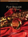 View: PLAY BALLADS WITH A BAND - TENOR SAXOPHONE EDITION