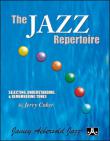 View: JAZZ REPERTOIRE: SELECTING, UNDERSTANDING, AND REMEMBERING TUNES