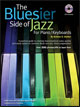 View: BLUESIER SIDE OF JAZZ FOR PIANO/KEYBOARDS