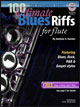 View: BEGINNER SERIES: 100 ULTIMATE BLUES RIFFS FOR FLUTE