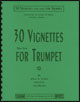 View: 30 VIGNETTES (NOT JUST) FOR TRUMPET